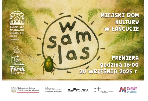 W Sam Las - zapraszamy na premierę